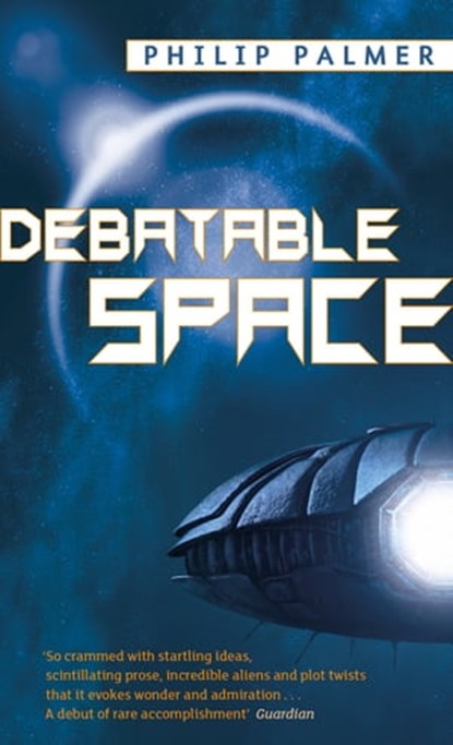 Debatable Space, Philip Palmer - Ebook - 9780748109081