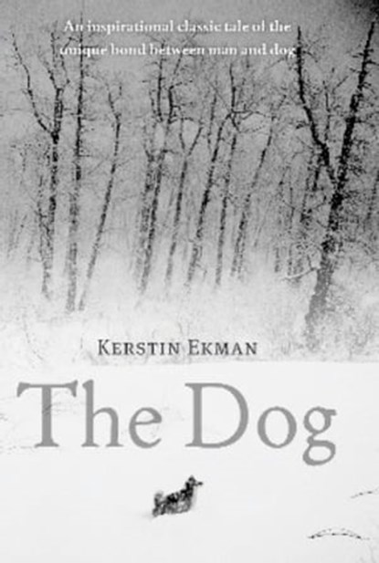 The Dog, Kerstin Ekman - Ebook - 9780748111190