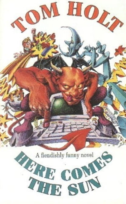 Here Comes The Sun, Tom Holt - Ebook - 9780748113613
