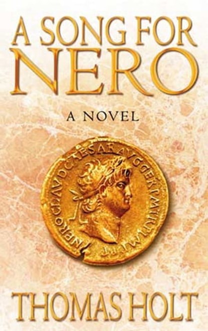 A Song For Nero, Thomas C. Holt - Ebook - 9780748113637