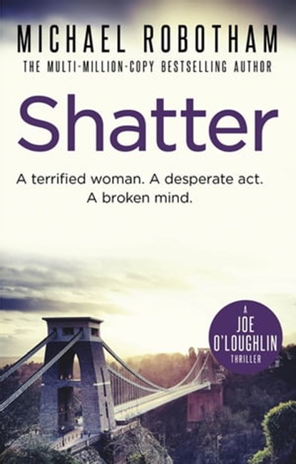 Shatter, Michael Robotham - Ebook - 9780748113996