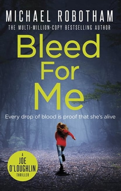 Bleed For Me, Michael Robotham - Ebook - 9780748114016