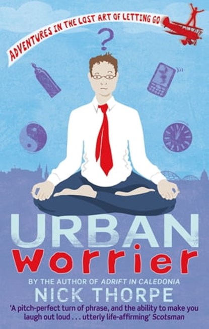 Urban Worrier, Nick Thorpe - Ebook - 9780748114573