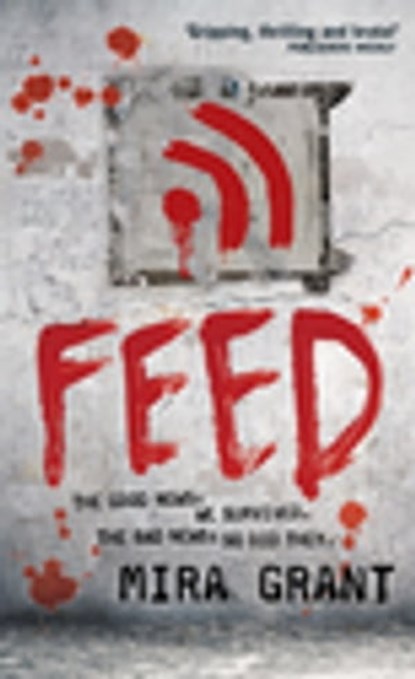 Feed, Mira Grant - Ebook - 9780748116867
