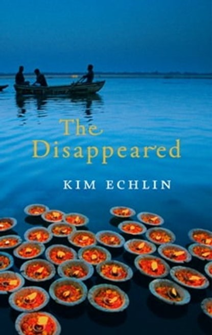 The Disappeared, Kim Echlin - Ebook - 9780748117741