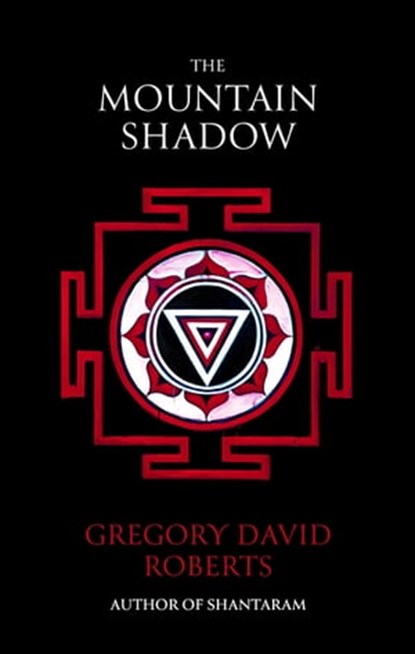 The Mountain Shadow, Gregory David Roberts - Ebook - 9780748117833