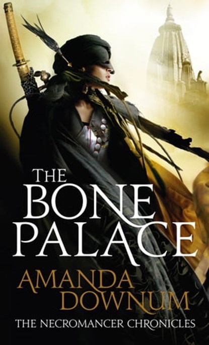The Bone Palace, Amanda Downum - Ebook - 9780748118151