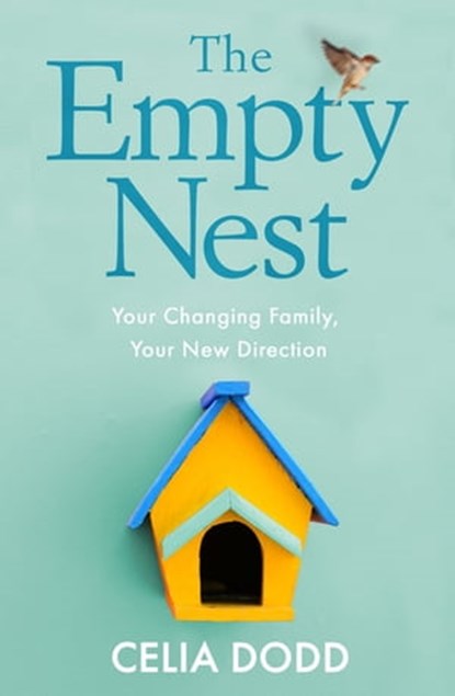 The Empty Nest, Celia Dodd - Ebook - 9780748118458