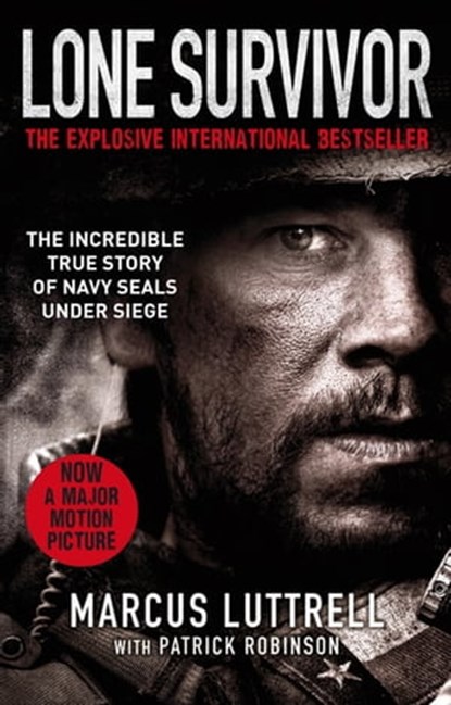 Lone Survivor, Marcus Luttrell ; Patrick Robinson - Ebook - 9780748118540