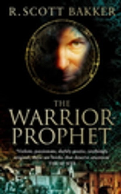 The Warrior-Prophet, R. Scott Bakker - Ebook - 9780748120147