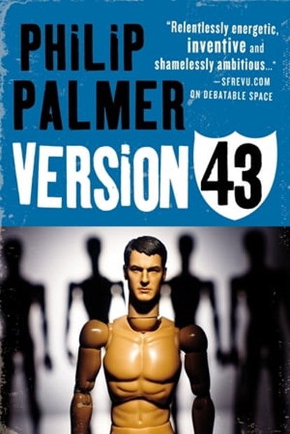 Version 43, Philip Palmer - Ebook - 9780748120390