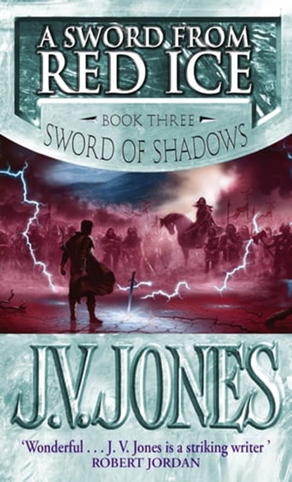 A Sword From Red Ice, J V Jones. - Ebook - 9780748120987