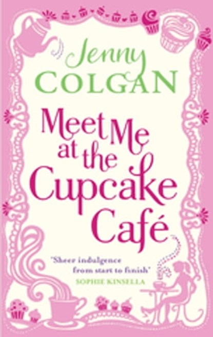 Meet Me At The Cupcake Café, Jenny Colgan - Ebook - 9780748121953