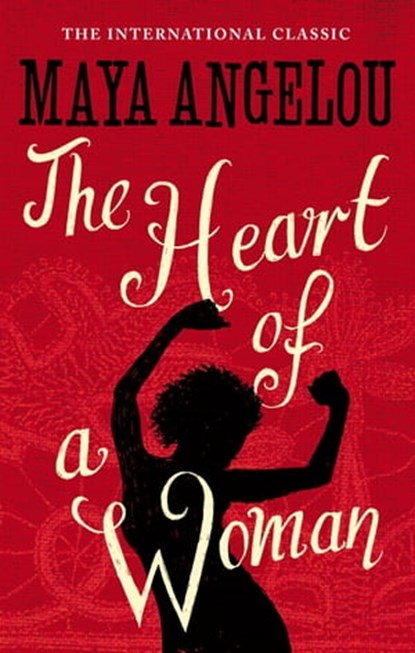 The Heart Of A Woman, Dr Maya Angelou - Ebook - 9780748122363