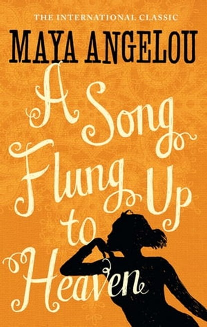 A Song Flung Up to Heaven, Dr Maya Angelou - Ebook - 9780748122394