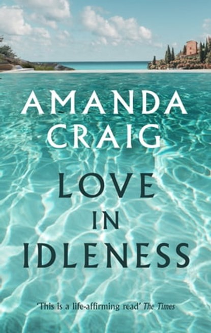 Love In Idleness, Amanda Craig - Ebook - 9780748124725