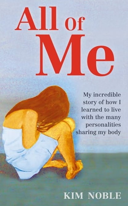 All Of Me, Kim Noble ; Jeff Hudson - Ebook - 9780748125708