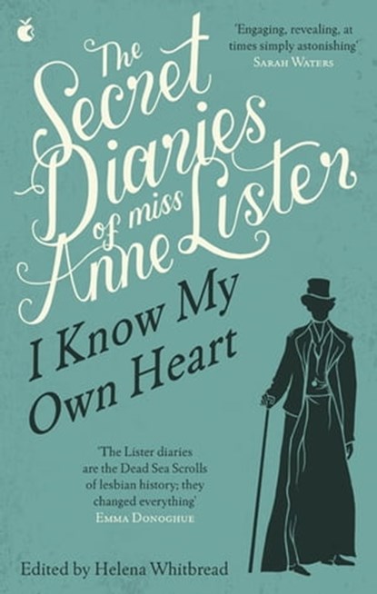 The Secret Diaries Of Miss Anne Lister: Vol. 1, Anne Lister - Ebook - 9780748125715