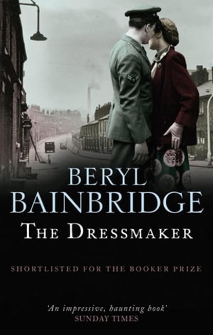 The Dressmaker, Beryl Bainbridge - Ebook - 9780748125739