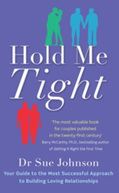 Hold Me Tight, Dr Sue Johnson - Ebook - 9780748126323