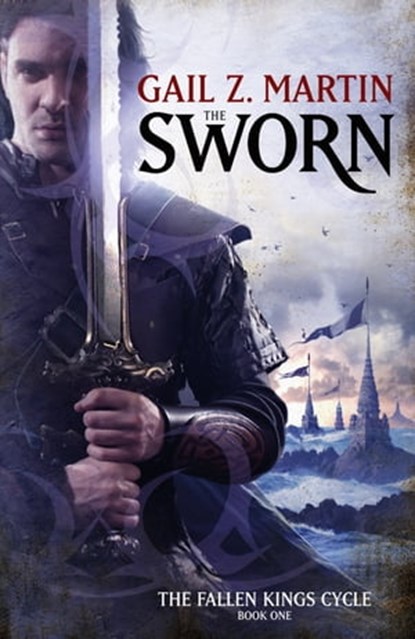 The Sworn, Gail Z. Martin - Ebook - 9780748126552