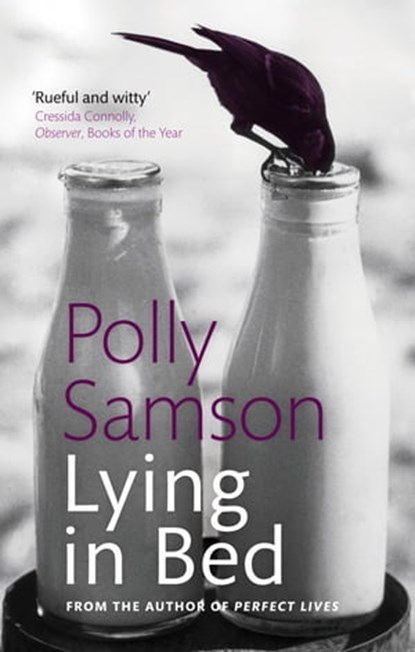 Lying In Bed, Polly Samson - Ebook - 9780748128600