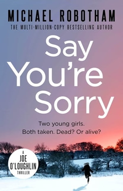 Say You're Sorry, Michael Robotham - Ebook - 9780748130030