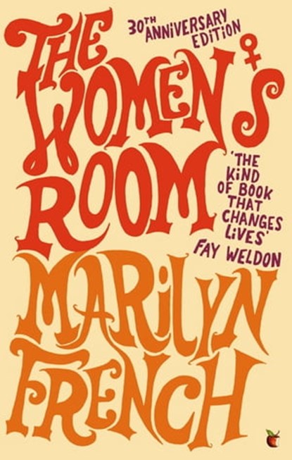 The Women's Room, Marilyn French - Ebook - 9780748132140