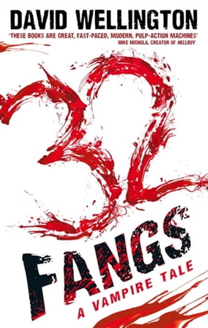 32 Fangs, David Wellington - Ebook - 9780748132522
