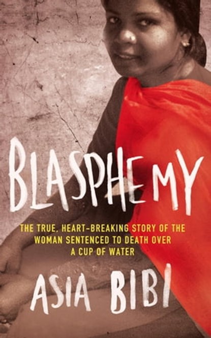 Blasphemy, Asia Bibi - Ebook - 9780748132539