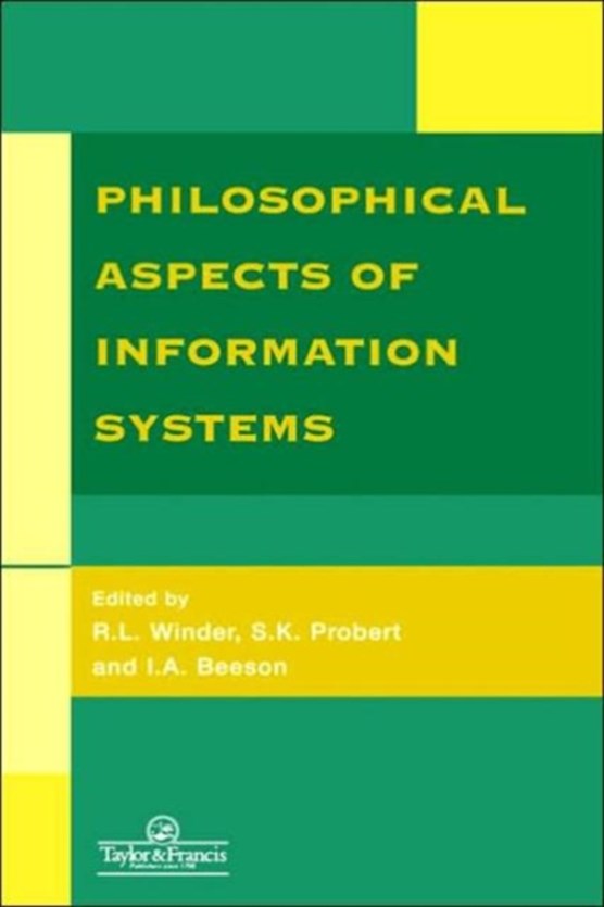 Philosophical Issues In Information Systems