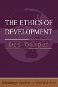 The Ethics of Development | Des Gasper | 