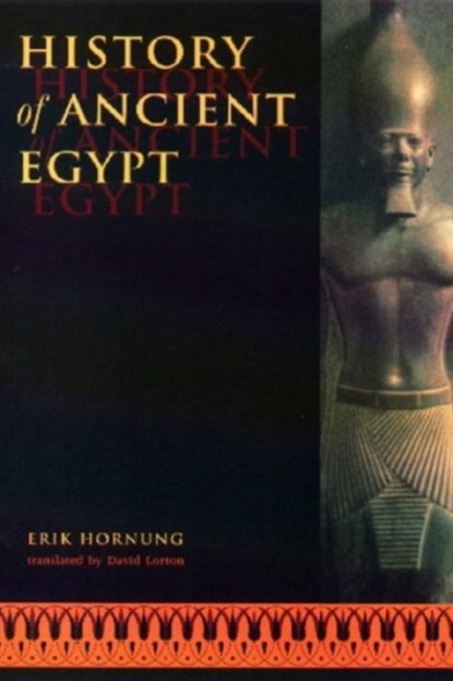History of Ancient Egypt, Erik (Professor Emeritus of Egyptology Hornung - Paperback - 9780748613427