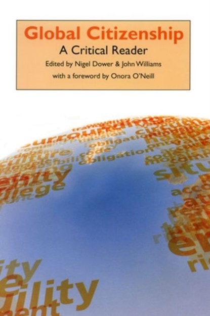 Global Citizenship, Nigel Dower ; John Williams - Paperback - 9780748615476