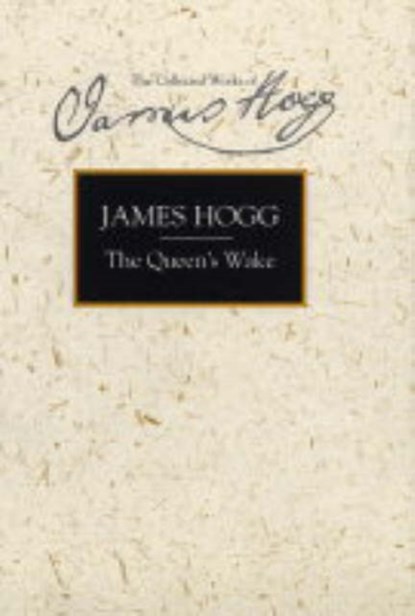 The Queen's Wake, James Hogg - Gebonden - 9780748616176