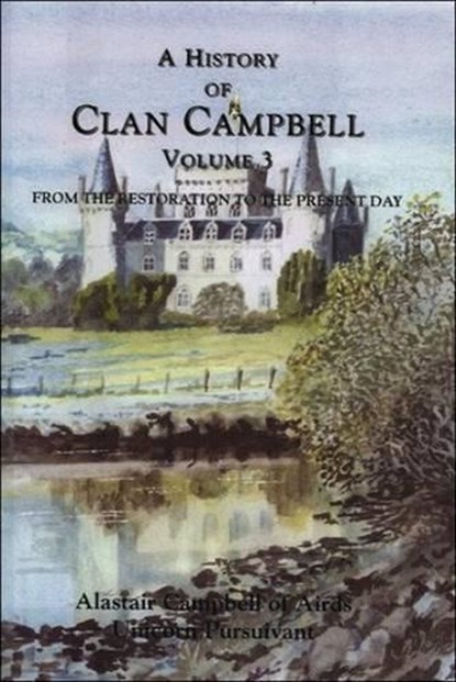 A History of Clan Campbell, Alastair Campbell - Gebonden - 9780748617906