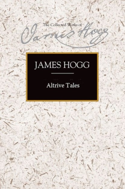 Altrive Tales, James Hogg - Gebonden - 9780748618934