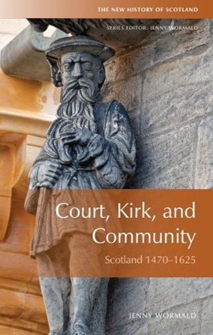 Court, Kirk and Community, Jenny Wormald - Gebonden - 9780748619399