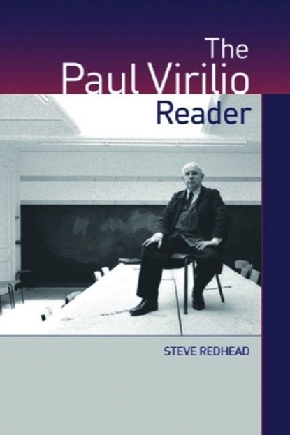 The Paul Virilio Reader, Professor Steve Redhead - Gebonden - 9780748620029