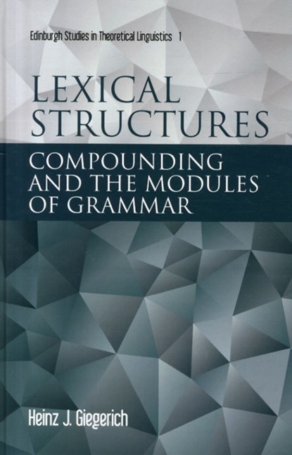 Lexical Structures, Heinz Giegerich - Gebonden - 9780748624614