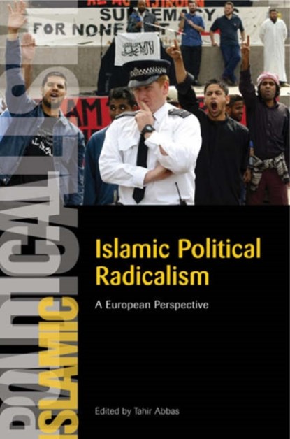 Islamic Political Radicalism, Tahir Abbas - Gebonden - 9780748625277