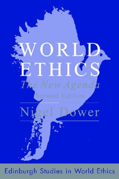 World Ethics, Nigel Dower - Gebonden - 9780748632701