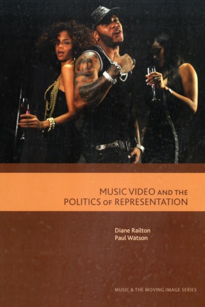 Music Video and the Politics of Representation, Diane Railton ; Paul Watson - Paperback - 9780748633234