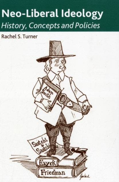 Neo-Liberal Ideology, Rachel S. Turner - Paperback - 9780748642991