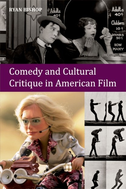 Comedy and Cultural Critique in American Film, Ryan Bishop - Gebonden - 9780748643073