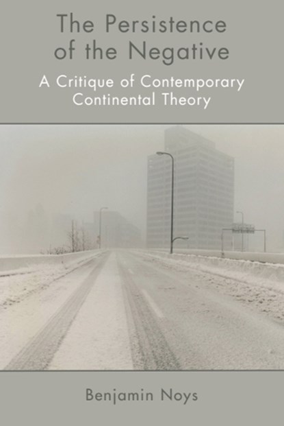The Persistence of the Negative, Benjamin (Reader in English Noys - Paperback - 9780748649044