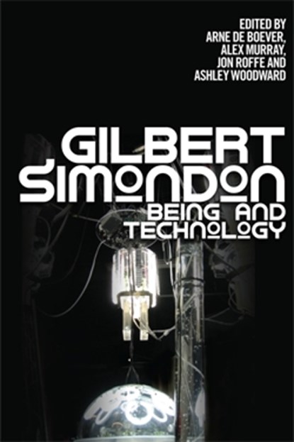 Gilbert Simondon, Arne De Boever ; Alex Murray ; Jon Roffe - Paperback - 9780748677214