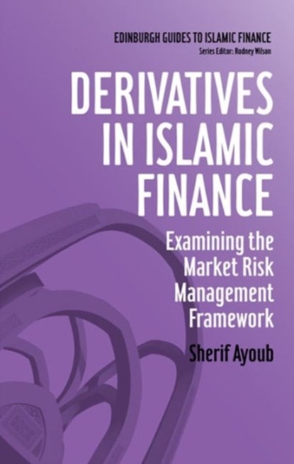 Derivatives in Islamic Finance, Sherif Ayoub - Gebonden - 9780748695690