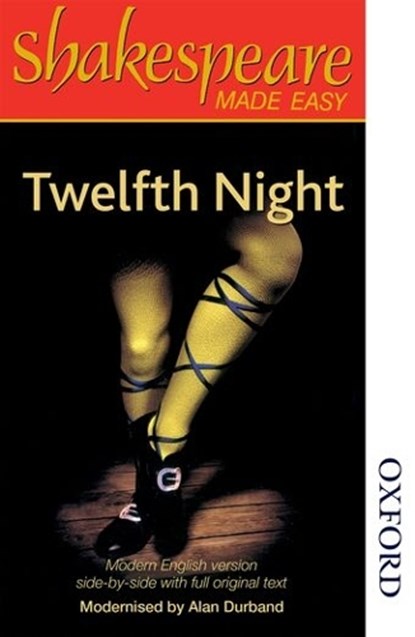 Shakespeare Made Easy: Twelfth Night, Alan Durband - Paperback - 9780748737765