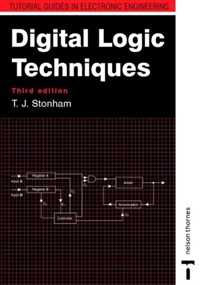 Digital Logic Techniques | John Stonham | 